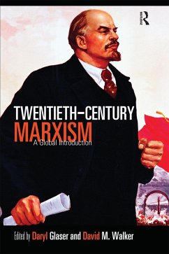 Twentieth-Century Marxism - Glaser, Daryl / Walker, David M. (eds.)