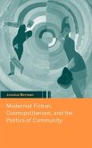 Modernist Fiction, Cosmopolitanism, and the Politics of Community
