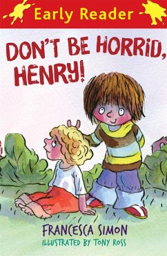 Horrid Henry Early Reader: Don't Be Horrid, Henry! - Simon, Francesca