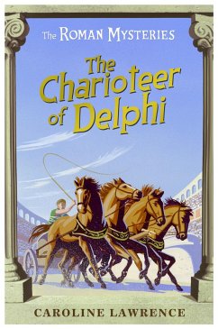 The Roman Mysteries: The Charioteer of Delphi - Lawrence, Caroline