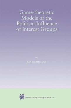 Game-Theoretic Models of the Political Influence of Interest Groups - Sloof, Randolph