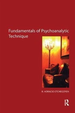 The Fundamentals of Psychoanalytic Technique - Etchegoyen, R. Horacio