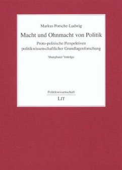 Macht und Ohnmacht von Politik - Porsche-Ludwig, Markus