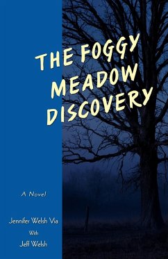The Foggy Meadow Discovery - Via, Jennifer Welsh