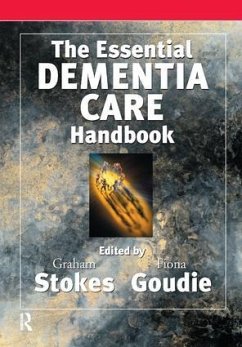 The Essential Dementia Care Handbook - Goudie, Fiona