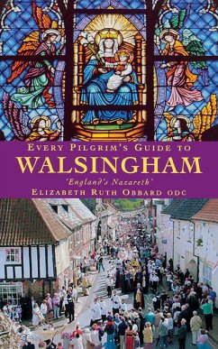 Every Pilgrim's Guide to Walsingham - Obbard, Elizabeth Ruth