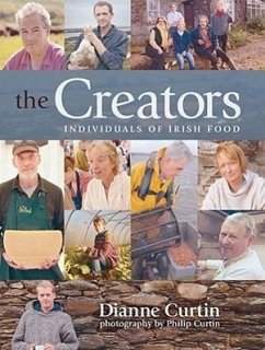 The Creators: Individuals of Irish Food - Curtin, Dianne