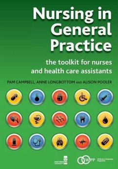 Nursing in General Practice - Campbell, Pam; Longbottom, Anne; Pooler, Alison