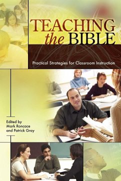 Teaching the Bible - Roncace, Mark; Gray, Patrick