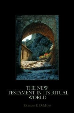 The New Testament in Its Ritual World - Demaris, Richard