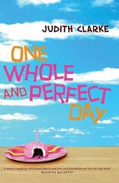 One Whole and Perfect Day - Clarke, Judith