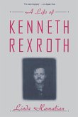 A Life of Kenneth Rexroth