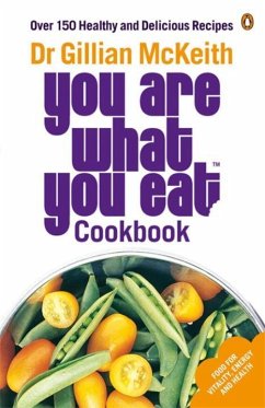 You Are What You Eat Cookbook - McKeith, Gillian