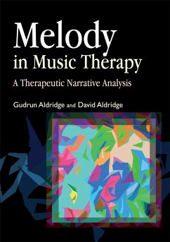 Melody in Music Therapy - Aldridge, David; Aldridge, Gudrun