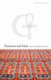 Feminism in Islam: Secular and Religious Convergences