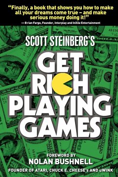 Get Rich Playing Games - Steinberg, Scott