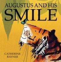 Augustus and His Smile - Rayner, Catherine