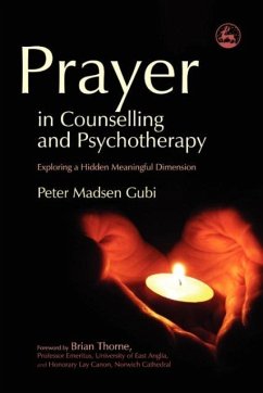 Prayer in Counseling and Psychotherapy - Gubi, Peter Madsen