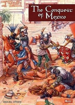 Conquest of Mexico - Gomez, Michel