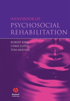 Handbook of Psychosocial Rehabilitation - King, Robert; Lloyd, Chris; Meehan, Tom