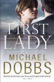 First Lady: An unputdownable thriller of politics and power First Lady: An unputdownable thriller of politics and power