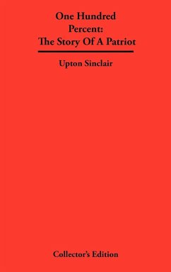 One Hundred Percent - Sinclair, Upton