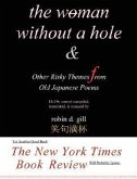The Woman Without a Hole - & Other Risky Themes from Old Japanese Poems