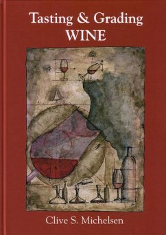 Tasting & Grading Wine - Michelsen, Clive S