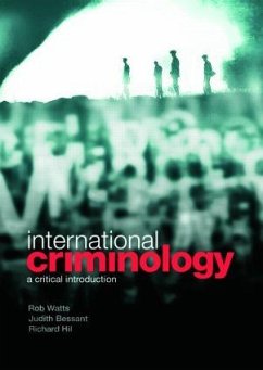International Criminology - Watts, Rob; Bessant, Judith; Hil, Richard