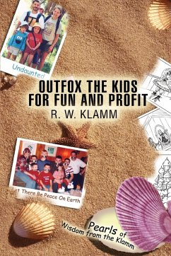 Outfox the Kids for Fun and Profit