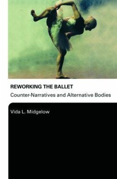 Reworking the Ballet - Midgelow, Vida L