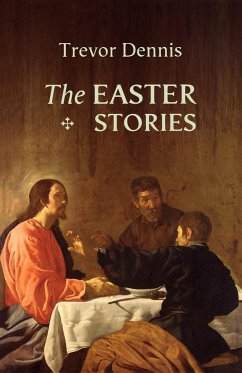The Easter Stories - Dennis, Trevor