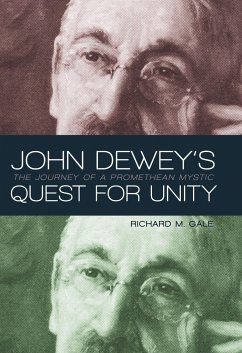 John Dewey's Quest for Unity - Richard M Gale