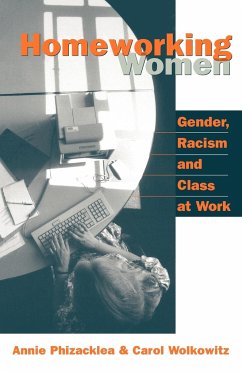 Homeworking Women - Phizacklea, Annie; Wolkowitz, Carol