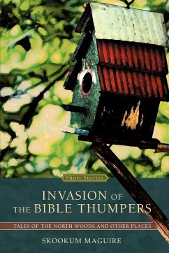 Invasion of the Bible Thumpers - Maguire, Skookum