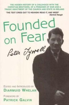 Founded on Fear: Letterfrack Industrial School, War and Exile - Tyrrell, Peter