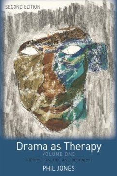 Drama as Therapy Volume 1 - Jones, Phil (Institute of Education, UK)