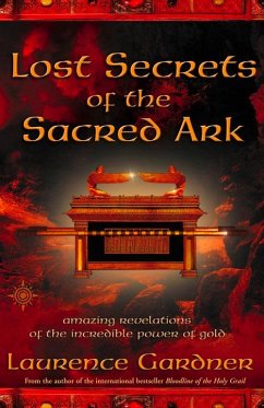 Lost Secrets of the Sacred Ark - Gardner, Laurence