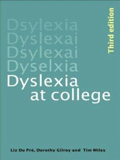 Dyslexia at College - Miles, T R; Gilroy, Dorothy; Du Pre, Elizabeth Ann