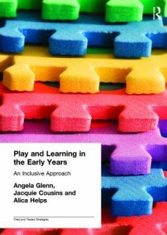 Play and Learning in the Early Years - Glenn, Angela; Cousins, Jacquie; Helps, Alicia