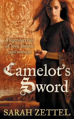Camelot's Sword - Zettel, Sarah