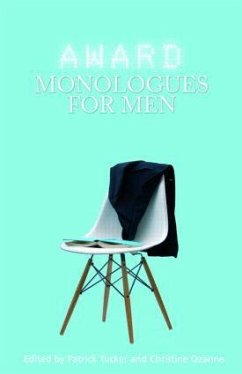 Award Monologues for Men - Ozanne, Christine / Tucker, Patrick (eds.)
