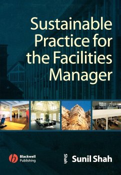 Sustainable Practice for the Facilities Manager - Shah, Sunil
