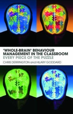 'Whole-Brain' Behaviour Management in the Classroom - Derrington, Chris; Goddard, Hilary