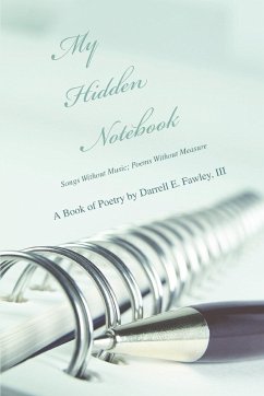 My Hidden Notebook - Fawley, III Darrell E.