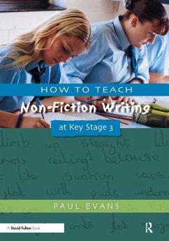 How to Teach Non-Fiction Writing at Key Stage 3 - Evans, Paul