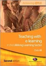 Teaching with E-Learning in the Lifelong Learning Sector - Hill, Chris