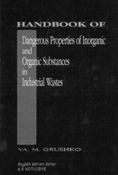 Handbook of Dangerous Properties of Inorganic And Organic Substances in Industrial Wastes - Grushko, Ya M