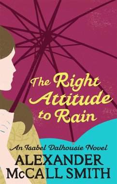 The Right Attitude To Rain - McCall Smith, Alexander