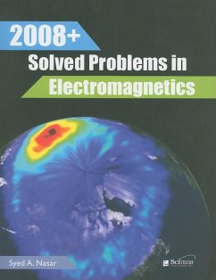 2008+ Solved Problems in Electromagnetics - Nasar, Syed A.